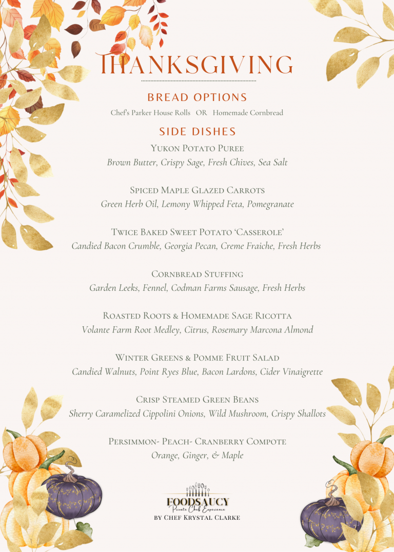 A Thanksgiving sides menu from FoodSaucy Private Chef Services by Chef Krystal Clarke, featuring handmade dishes like brown butter Yukon potato purée, spiced maple glazed carrots with whipped feta, cornbread stuffing with Codman Farms sausage, roasted roots with sage ricotta, and Parker House rolls — locally sourced and chef-prepared in Boston and MetroWest.
